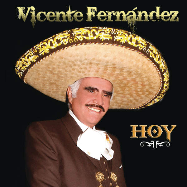 Vicente Fernández - Hoy (iTunes Plus AAC M4A) (Album)