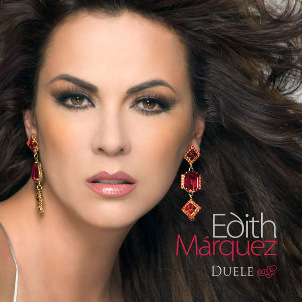 Edith Márquez - Duele (iTunes Plus AAC M4A) (Album)