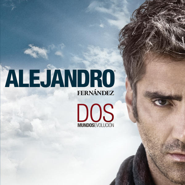 Alejandro Fernández – Dos Mundos – Evolución (iTunes Plus AAC M4A) (Album)