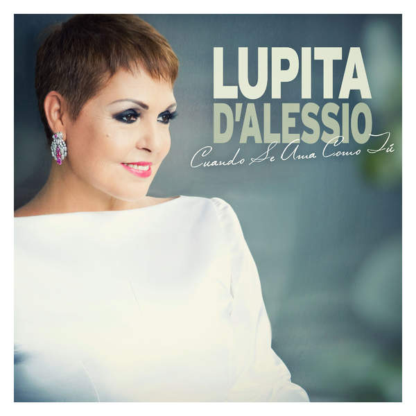 Lupita D'Alessio - Cuando se ama como tú (Deluxe) (iTunes Plus AAC M4A) (Album)